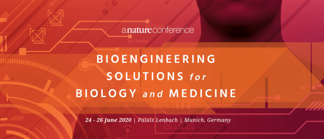 The conference Bioengineering solutions for biology and medicine will take place in Munich from 24-26 June 2020